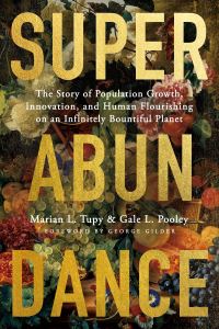 Book Cover for Superabundance by Marian L Tupy, Gale L Pooley