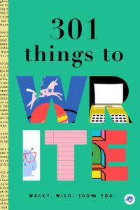 Book Cover for 301 Things to Write by Brooke Kunz