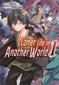 Book Cover for Loner Life in Another World Vol. 1 (Manga) by Shoji Goji