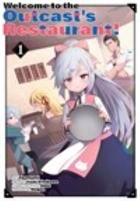 Book Cover for Welcome to the Outcast's Restaurant! 1 by Yuuki Kimikawa, Gaou