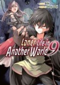 Book Cover for Loner Life in Another World Vol. 9 (Manga) by Shoji Goji