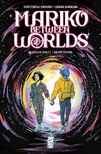 Book Cover for Mariko Between Worlds by Matthew Erman