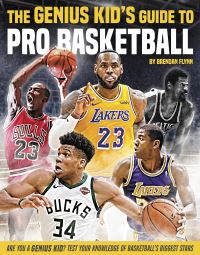 Book Cover for The Genius Kid's Guide to Pro Basketball by Brendan Flynn