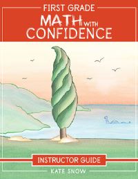 Book Cover for First Grade Math With Confidence Instructor Guide by Kate Snow