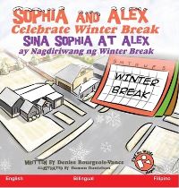 Book Cover for Sophia and Alex Celebrate Winter Break by Denise BourgeoisVance