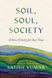 Book Cover for Soil, Soul, Society by Satish Kumar