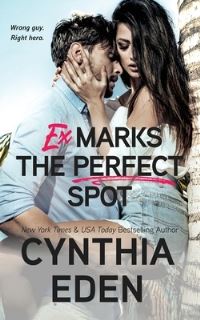 Book Cover for Ex Marks The Perfect Spot by Cynthia Eden