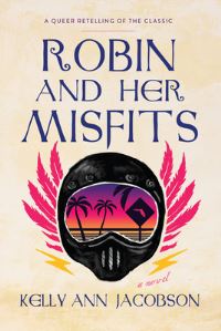 Book Cover for Robin and Her Misfits by Kelly Ann Jacobson