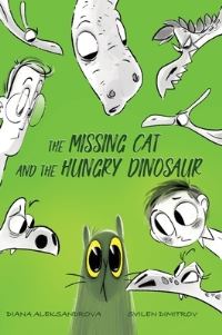 Book Cover for The Missing Cat and The Hungry Dinosaur by Diana Aleksandrova
