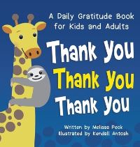 Book Cover for Thank You Thank You Thank You by Melissa Peck