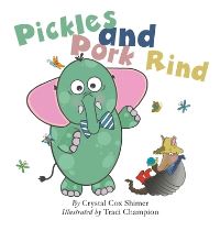 Book Cover for Pickles and Pork Rind by Crystal Cox Shimer