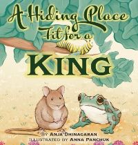 Book Cover for A Hiding Place Fit for a King by Anja Dhinagaran