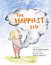Book Cover for The Happiest Kid by Sarah Bagley Steele