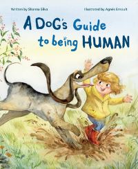 Book Cover for A Dog's Guide to Being Human by Shanna Silva
