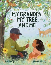 Book Cover for My Grandpa, My Tree, and Me by Roxanne Troup