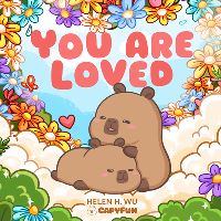 Book Cover for You Are Loved by Helen H Wu