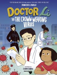 Book Cover for Doctor Li and the Crown-Wearing Virus by Francesca Cavallo