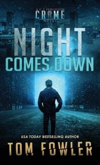 Book Cover for Night Comes Down by Tom Fowler