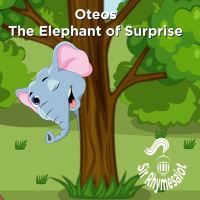 Book Cover for Oteos, the Elephant of Surprise by Simon Mills