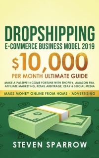 Book Cover for Dropshipping E-Commerce Business Model 2019 by Steven Sparrow