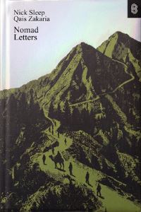 Book Cover for Nomad Letters by Nick Sleep, Qais Zakaria