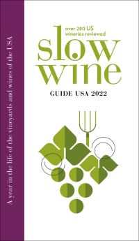 Book Cover for Slow Wine Guide USA 2022 by Giancarlo Gariglio, Deborah Parker Wong