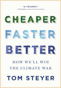 Book Cover for Cheaper, Faster, Better by Tom Steyer