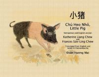 Book Cover for Chú Heo Nho, Little Pig by Katherine Liang Chew