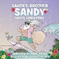 Book Cover for Santa's Brother Sandy Saves Christmas by Mike Reiss