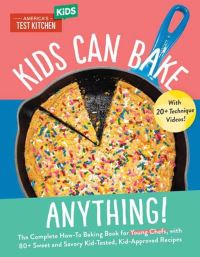 Book Cover for Kids Can Bake Anything! by Americas Test Kitchen