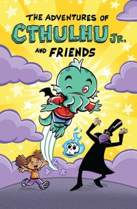 Book Cover for The Adventures of Cthulhu Jr. And Friends by Dirk Manning
