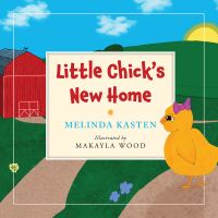 Book Cover for Little Chick's New Home by Mindy Kasten