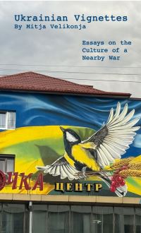 Book Cover for Ukrainian Vignettes by Mitja Velikonja
