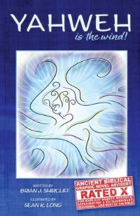 Book Cover for Yahweh Is the Wind! by Brian J Shircliff