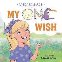 Book Cover for My One Wish by Stephanie Ade
