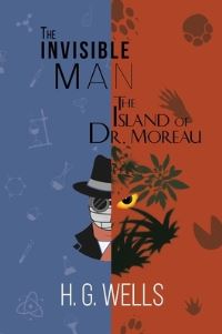 Book Cover for The Invisible Man and The Island of Dr. Moreau (A Reader's Library Classic Hardcover) by H G Wells