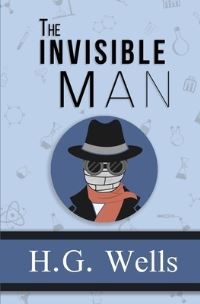 Book Cover for The Invisible Man - The Original 1897 Classic (Reader's Library Classics) by H G Wells