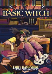 Book Cover for Amelia Aierwood - Basic Witch by Eliot Rahal, Emily Hampshire