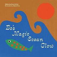 Book Cover for Bo's Magic Ocean Glow by Bailey Elder, Dave Sutton