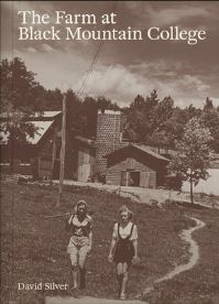 Book Cover for The Farm at Black Mountain College by David Silver