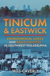 Book Cover for Tinicum & Eastwick by Will Caverly