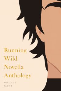 Book Cover for Running Wild Novella Anthology. Volume 5, Part I by Peter Wright