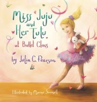 Book Cover for Miss Juju and Her Tutu by Julia C Pearson