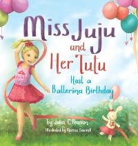 Book Cover for Miss Juju and Her Tutu by Julia C Pearson