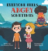 Book Cover for Everyone Feels Angry Sometimes by Daniela Owen