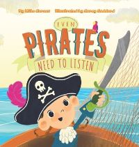 Book Cover for Even Pirates Need to Listen by Mike Carnes