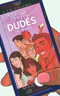 Book Cover for Pretty Dudes by C S R Calloway