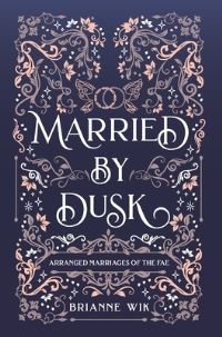 Book Cover for Married By Dusk by Brianne Wik