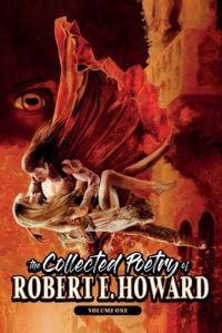 Book Cover for The Collected Poetry of Robert E. Howard, Volume 1 by Robert E Howard