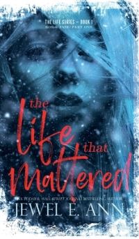 Book Cover for The Life That Mattered by Jewel E Ann